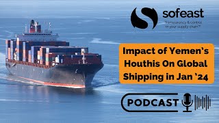 Impact of Yemen’s Houthis On Global Shipping in January ’24