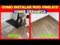 ¿COMO instalar  PISO VINILICO Sobre CEMENTO? |  Comó  COLOCAR PISO VINILICO SOBRE Piso  CERAMICO,