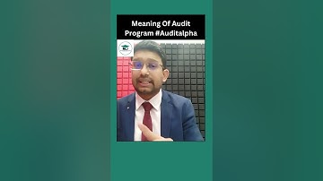 Meaning Of Audit Program | CA Inter Audit | Auditing #shorts #Auditalpha