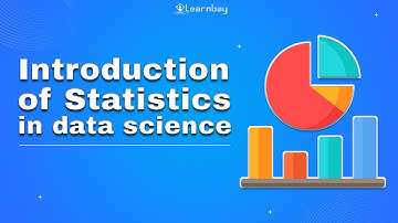 Introduction of Statistics in data science || Machine learning || Learnbay