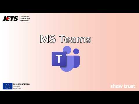 Using MS Teams on the JETS Programme with Shaw Trust
