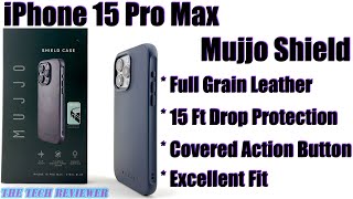 Mujjo Shield for iPhone 15 Pro Max: 15 ft Drop Protection * Full Grain Leather * Excellent Fit!