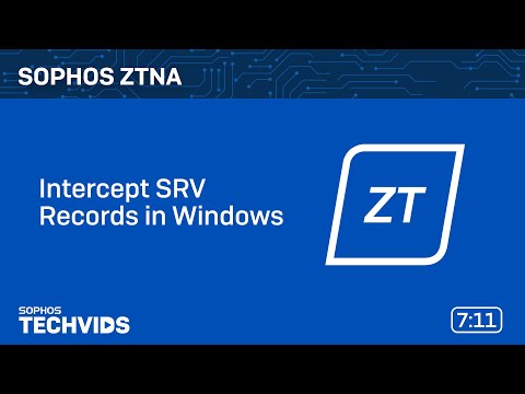 Sophos ZTNA Intercept SRV Records In Windows 