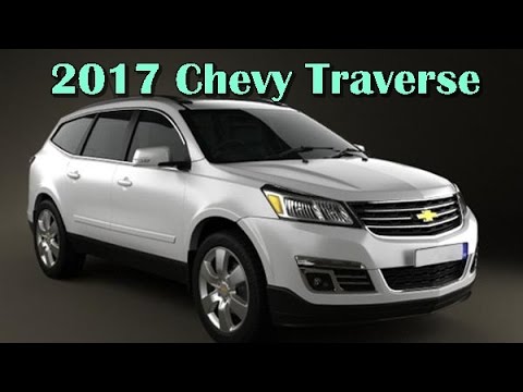 2017 Chevy Traverse Picture Gallery You 2017 Chevy Traverse Picture Gallery