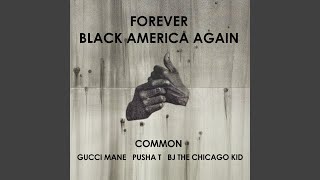 Смотреть клип Forever Black America Again