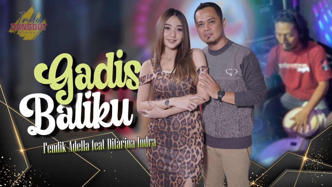 GADIS BALIKU - Fendik Adella Ft. Difarina Indra   //   Menukar kebaya dengan pakaian mini