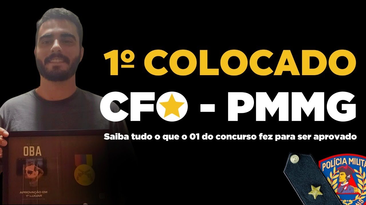 Primeiro Colocado Geral CFO/PMMG 2024 🌟 YouTube