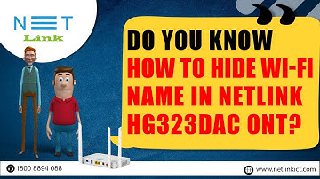 Do you know How to hide WI-FI  name in Netlink  HG323DAC ONT?-41