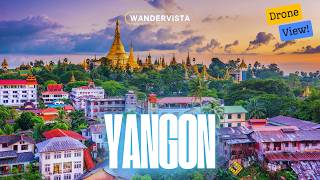 Yangon Drone View | Yangon, Myanmar From Above | WanderVista