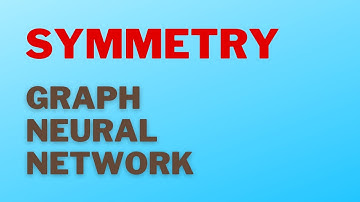 Your Brain will overload: Symmetry on Graph Neural Networks -  R. Feynman to Bronstein