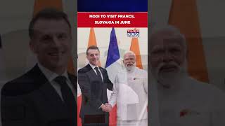 PM Narendra Modi To Visit France, Slovakia In June For G7 Summit & Bilateral Talks #shorts