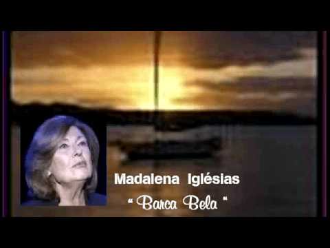 Madalena Iglsias /** Barca Bela **/