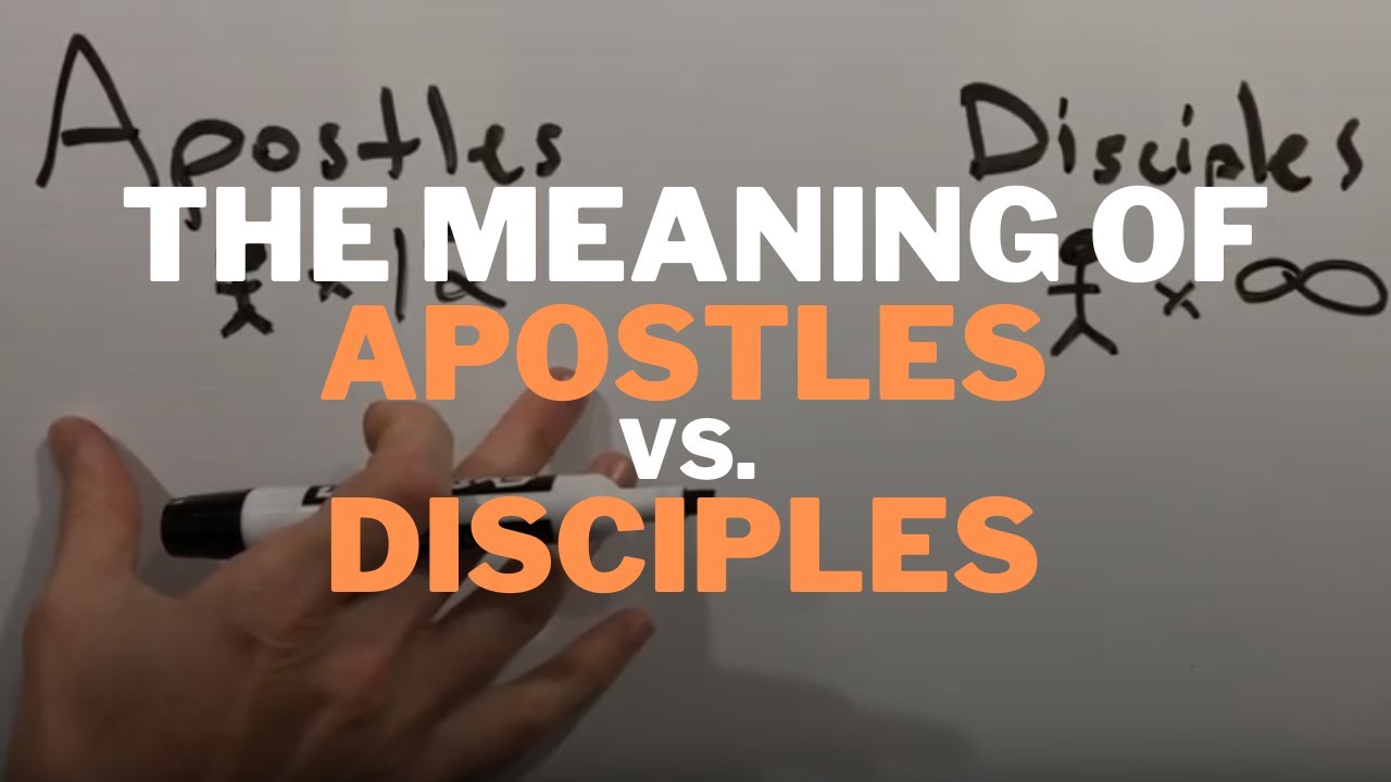 The Meaning of Apostles vs. Disciples - YouTube