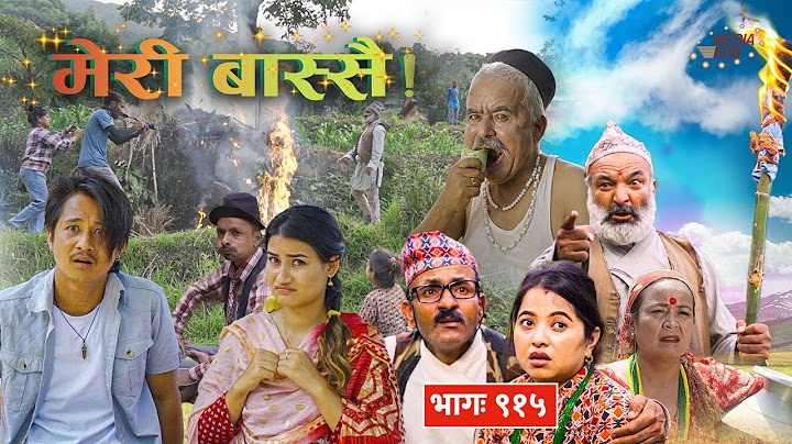Meri Bassai | मेरी बास्सै | Ep - 915 | Nepali Comedy | Surbir, Ramchandra