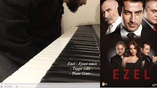 Ezel " Eyşan Unutamıyorum " Toygar Işıklı - (Piano cover by me)