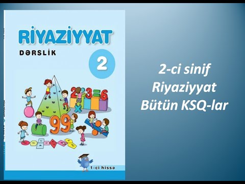 2-ci sinif Riyaziyyat Bütün KSQ-lar