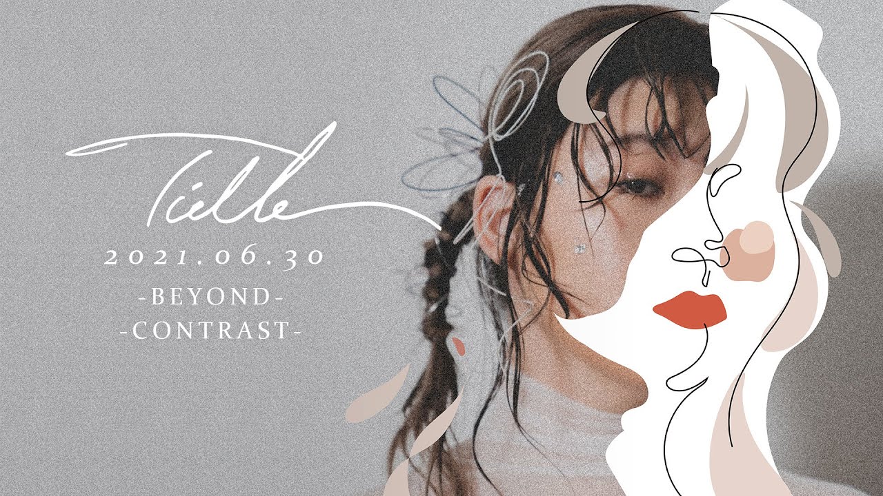 Watch Tielle – CONTRAST / BEYOND | Official Trailer on YouTube Watch Tielle – CONTRAST / BEYOND | Official Trailer on YouTube
