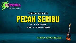 PECAH SERIBU | Elvy Sukaesih | Tanpa GITAR BASS