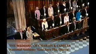 God Save the Queen: The Wedding Blessing of The Prince of Wales \& the Duchess of Cornwall 2005