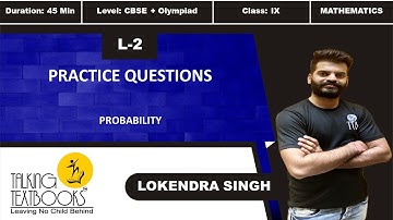 L-2 Practice Questions | Ch-15 Probability Class 9 | Lokendra Singh |TTB