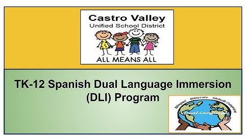 TK-12 Spanish Dual Language Immersion (DLI) Parent Information Night - November 17, 2021