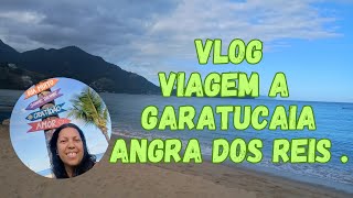 Vlog. Passeio em Garatucaia. Angra dos Reis. #vlog #familia #praia #angradosreis #riodejaneiro