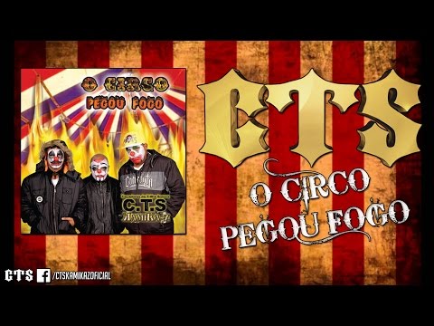 O Circo Pegou Fogo - Cts Kamika-Z [Official Music Aúdio]