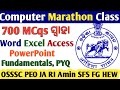Computer 7 hour marathon class 700 mcqs   word access excel powerpointfor all osssc exam