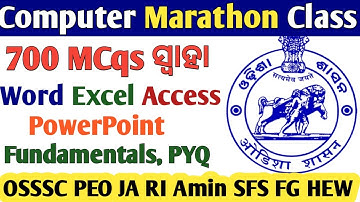 Computer 7 Hour Marathon Class //700 Mcqs ସ୍ୱାହା // Word Access Excel PowerPoint//For All OSSSC Exam