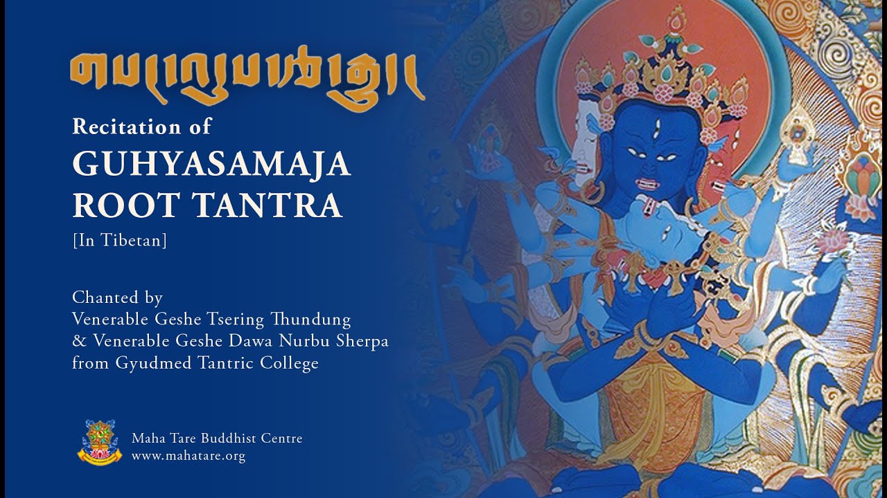 Recitation of GUHYASAMAJA ROOT TANTRA