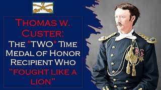 Custer's 7th: Tom Custer-- FIRST EVER Two Time MOH Recipient 🏅🏅