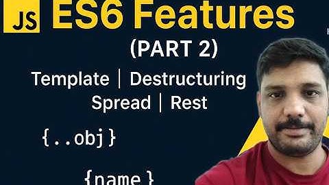 👉 JavaScript Tutorial | ES6 Features Part 2 | Template Literals, Destructuring, Spread & Rest