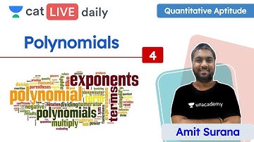 CAT: Polynomials – L4 | Quantitative Ability | Unacademy CAT | Amit Sir
