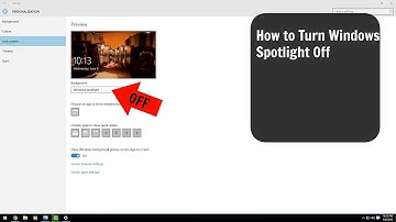 How to Turn Off Windows Spotlight on Windows 10