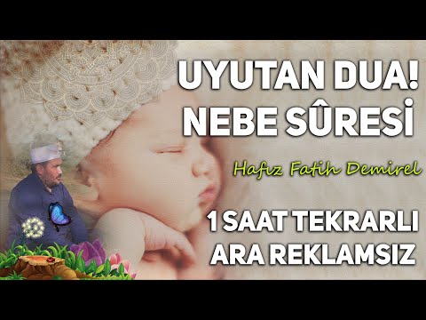 Dakikalar İçinde Uyutan Dua! Nebe Suresi 1 Saat Tekrarlı Reklamsız