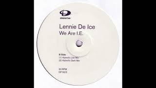 Lennie De Ice - We Are I.e. (Hybrid's Dark Mix)