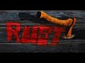 Только RUST! Только ХАРДКОР! Строим дом. часть _ 25