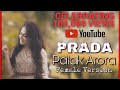 Prada  female version  palak arora  mohit kunwar  jass manak