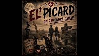 El'picard / on reviendra jamais