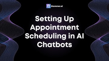 Setting Up Appointment Scheduling in AI Chatbots