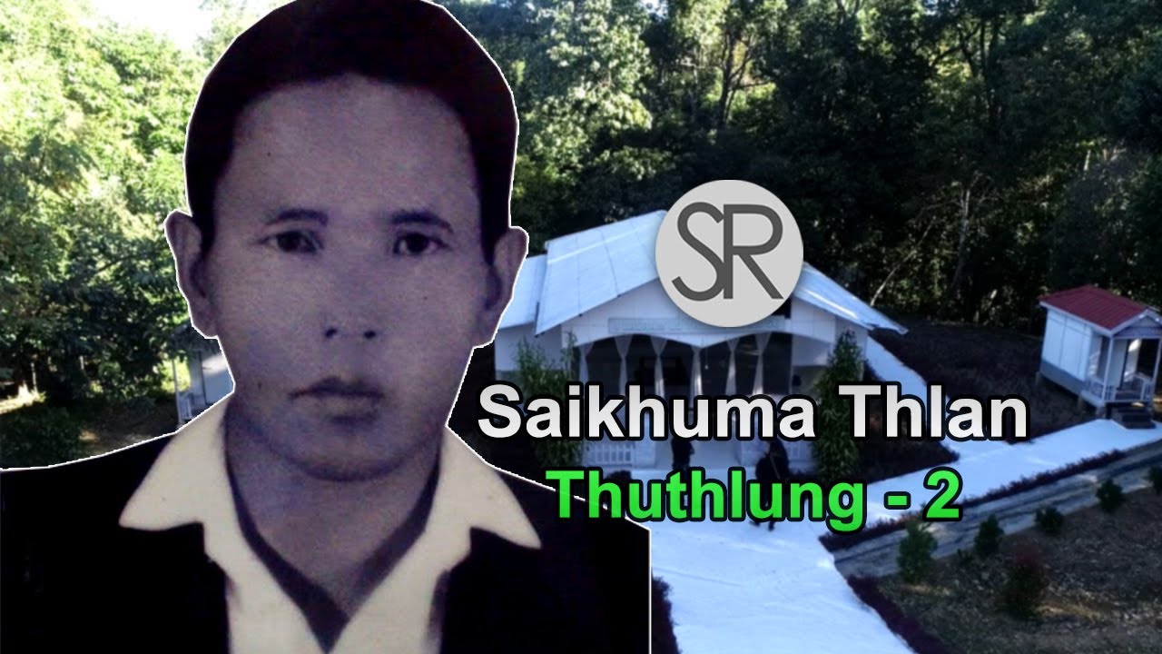 SR  Saikhuma Thlan Thuthlung Lak 2  16012021