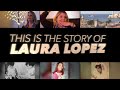 The Story of Laura Lopez
