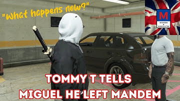 Tommy T tells Miguel he Left MDM. (Mandem NoPixel GTA RP)