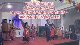 TORTOR KREASI PERAYAAN NATAL REMAJA/NAPOSOBULUNG HKBP SIMPANG PENARA 2025