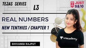 TEJAS  series | Chapter 1 | Real Numbers | Lecture 3 | Just 9th and 10th | Shivangi Rajput