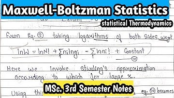 Maxwell-Boltzman Statistics |MSc.3rd semester Notes |Statistical Thermodynamics |