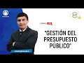 GESTIÓN DEL PRESUPUESTO PÚBLICO