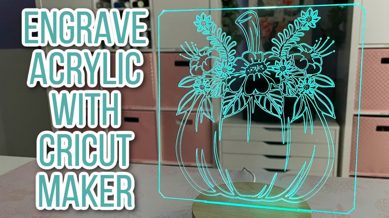 Cutting Acrylic with the Cricut Maker 