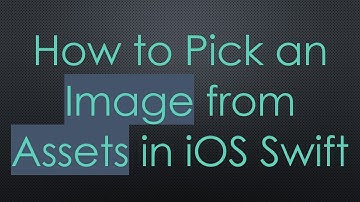 How to Pick an Image from Assets in iOS Swift