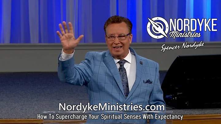 How To Supercharge Your Spiritual Senses With Expectancy - Spencer Nordyke